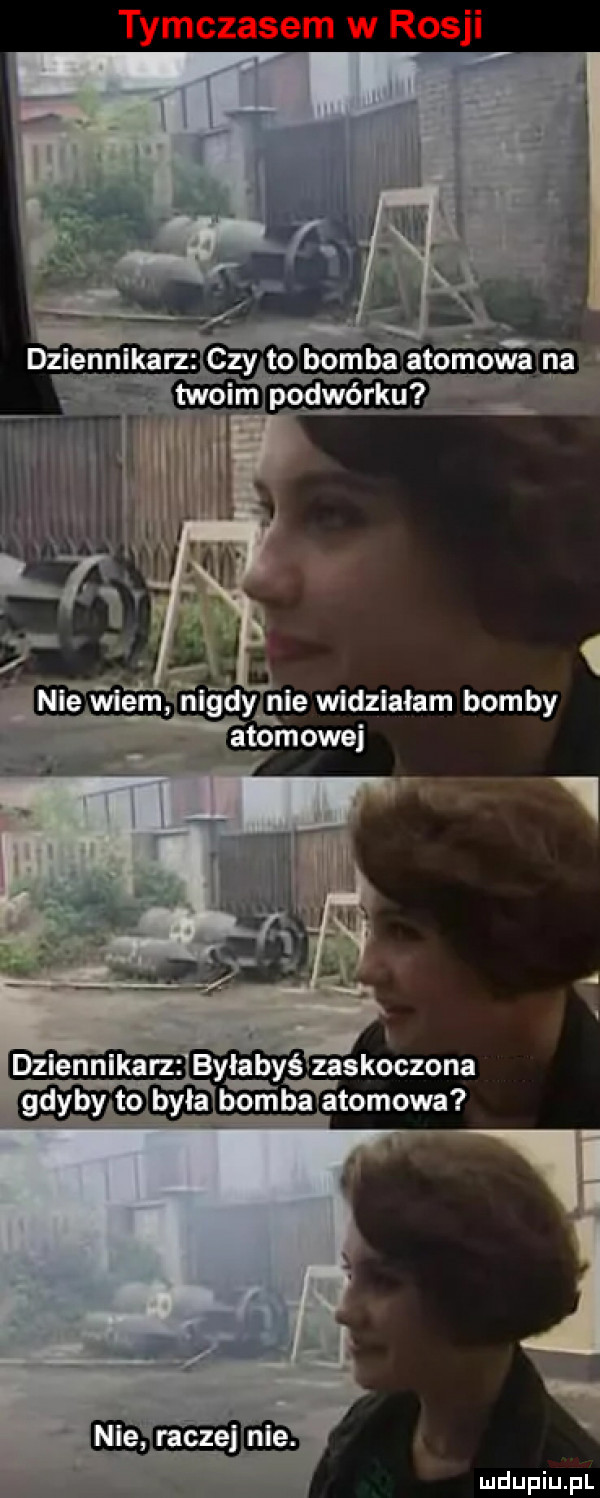 tymczasem w rosji byłabyś zaskoczona mmtomowa. abakankami rw
