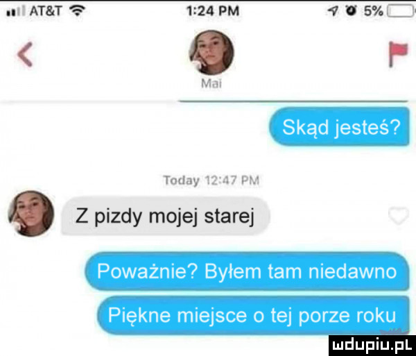 ulxra r      pm   i wc. mel skąd jesteś toddy       pm. z pizdy mojej starej poważnie byłem tam niedawno piękne miejsce o tej porze roku