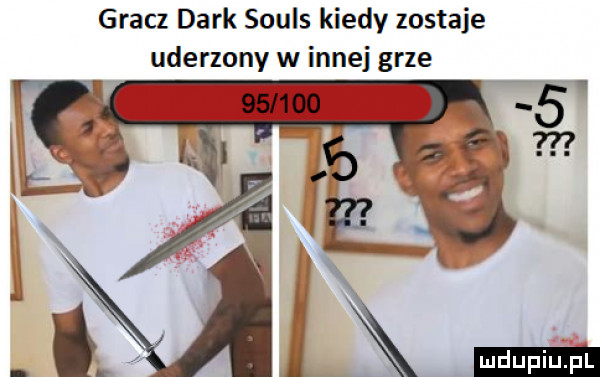 gracz dirk souls kiedy zostaje uderzony w innej grze