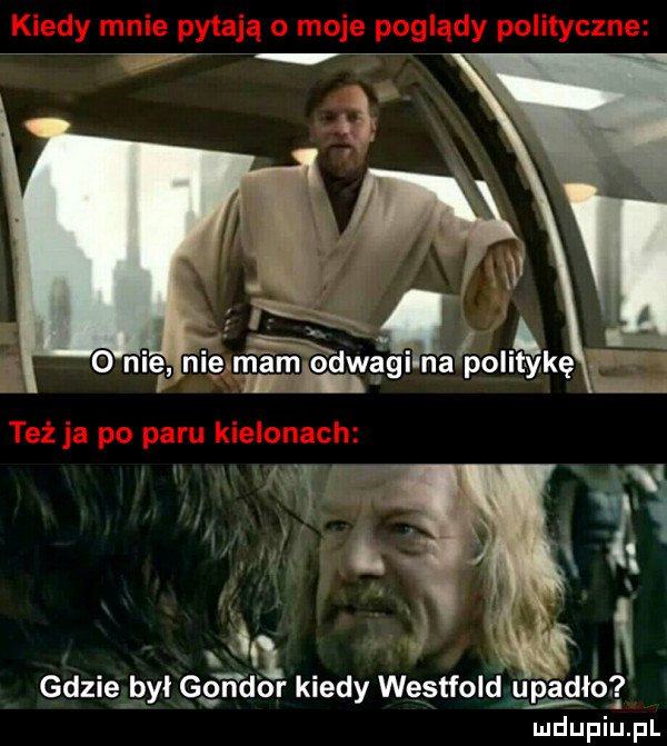 gdzie był gondor kiedy westfold upadło ludupiu. pl