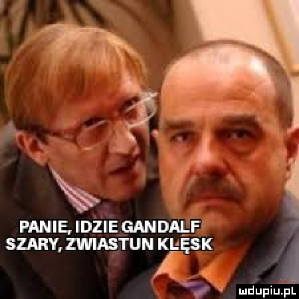 panięidziegandalf szary zwiastun klęsk ued upiupr