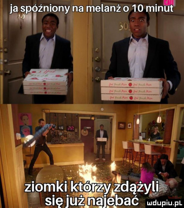 jąśpóźniony na melanż o    minet i z   a i n. m w il. abakankami. ą ziżomkikiólrzyłźdążxgk się jl lż j ę b ć lludupiupl