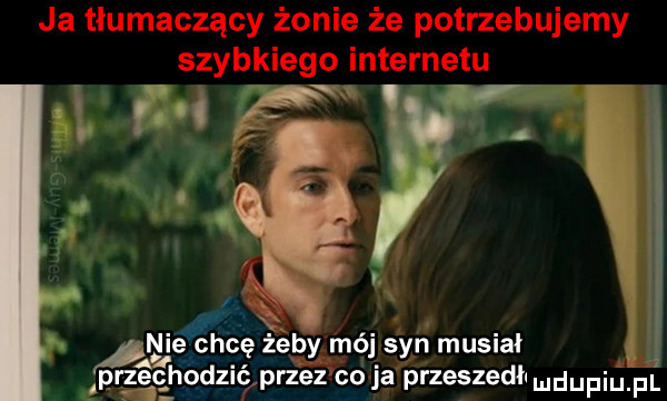 ni   cę żeby mój syn musiał prz hodzié przez co ja przeszedł ludupiu. fl
