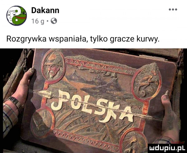 rozgrywka wspaniała tylko gracze kurwy