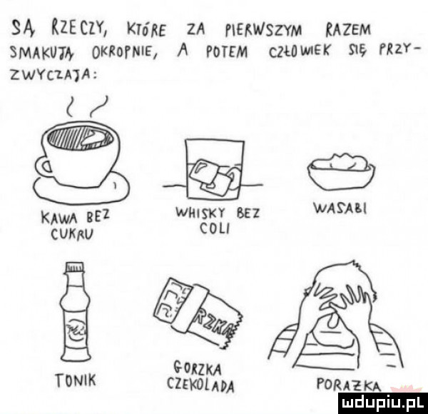 sa rzeczy kro rf za rum swym mem smakuv okrai nie a potem czwvnsx m priv zwąc lajﬂz   q i     kawa beż wklsxv an was agi cum cdu mm f tonik czekolada pom