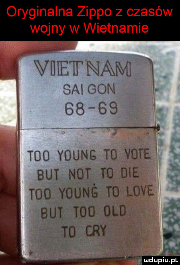 oryginalna zappo z czasów wojny w wietnamie wuietnąm   ż sa son       tao young to vote but not m on f tao young ro live but     ocd