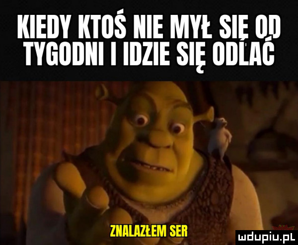 kiedy iitdś icie mai. sie di tygodni i idzie się ddiliid    znnmtgm san i l