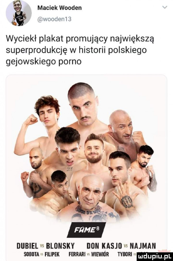 maciek worden woodeni   wyciekł plakat promujący największą superprodukcję w historii polskiego gejowskiego porno dlibiel vs blonsky th kasji v  najman suanluriurix mmnmmm mmm