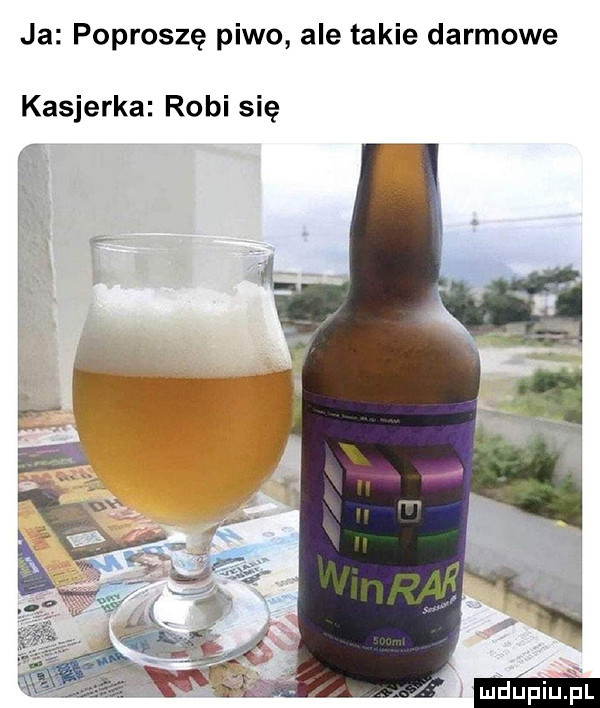 ja poproszę piwo ale takie darmowe kasjerka robi się