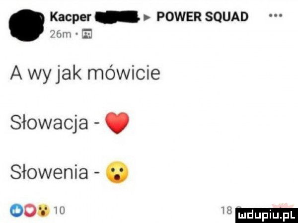 kacper power squad kam g a wojak mówicie słowacja. słowenia.