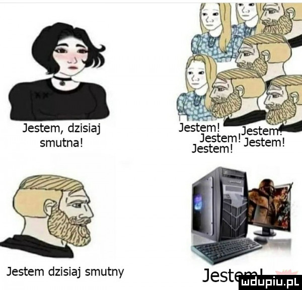 jestem dzisiaj smutna jestem dzisiaj smutny jest mduplu pl