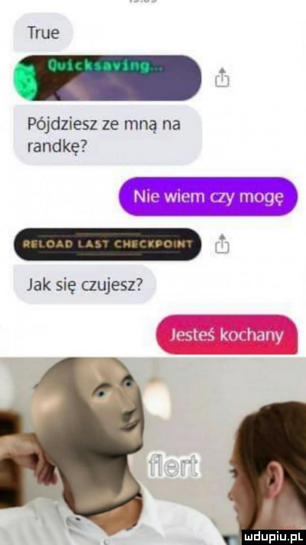 tsue ą pójdziesz ze mną na randkę nie wiem czy mogę jak się czujesz parr z u v