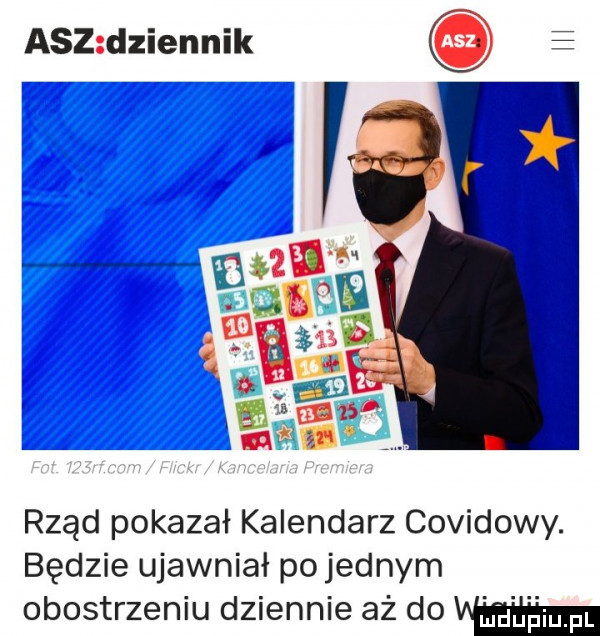 acz dziennik e rząd pokazał kalendarz covidowy. będzie ujawniał po jednym obostrzeniu dziennie aż do w