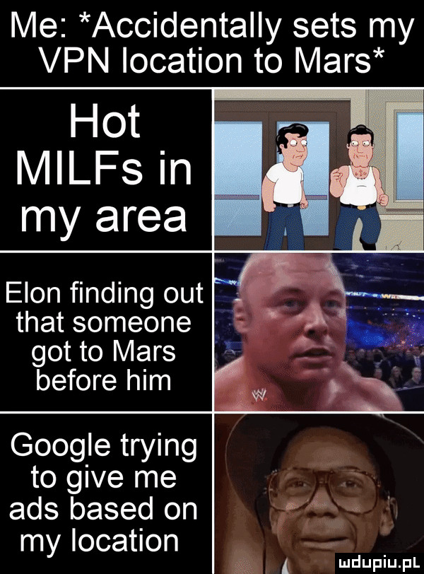 me accidentally seks my van location to mars hot miles in my arba egon finding out trat someone  . got to mars before ham google trying to gide me abs based on my location
