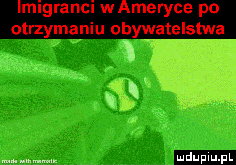 imigranci w ameryce po otrzymaniu obywatelstwa   manewru memu