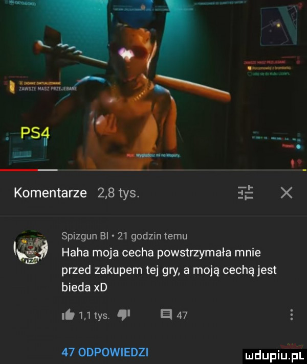 komentarze     tys x cas spizgun el    godzin temu haba moja cecha powstrzymała mnie przed zakupem tej gry a moją cechą jest bieda xd it    tys e       odpowiedzi