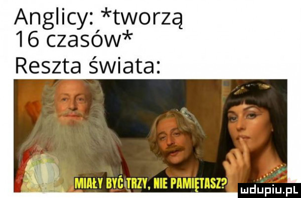 anglicy tworza    czasów reszta świata