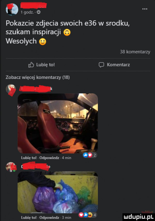 q pokazcie zdjecia swoich e   w srodku szukam inspiracji o wesolych o    komentarzy lb lubię lol d kamen atx zoran więcej komentarzy    x.   lubiło odpwńzdz   m   mm cipo ica  min m