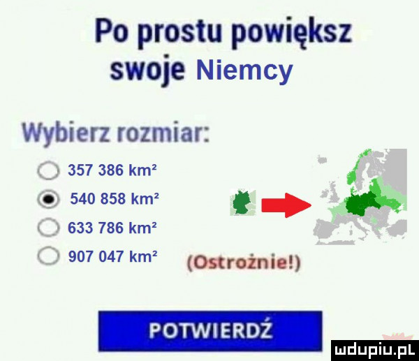 po prestu powiększ swoje niemcy wybierz rozmiar u         km  f         km m c         km c         km ostroiniol potwierdż