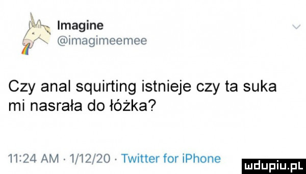 imaglmeemee i czy amal squirting istnieje czy ta suka mi nasrała do łóżka       am   w     twitter for iphone