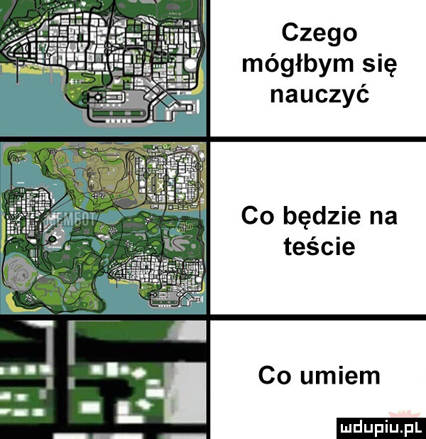 czego mógłbym się nauczyć co będzie na teście co umiem ludu iu. l