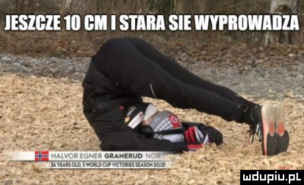 i v iesigzę iii gh i stara sie wypiiwmiiii