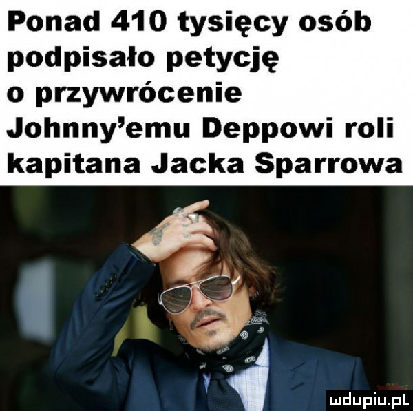 ponad     tysięcy osób podpisało petycję o przywrócenie johnny emu deppowi roli kapitana jacka sparrowa i w