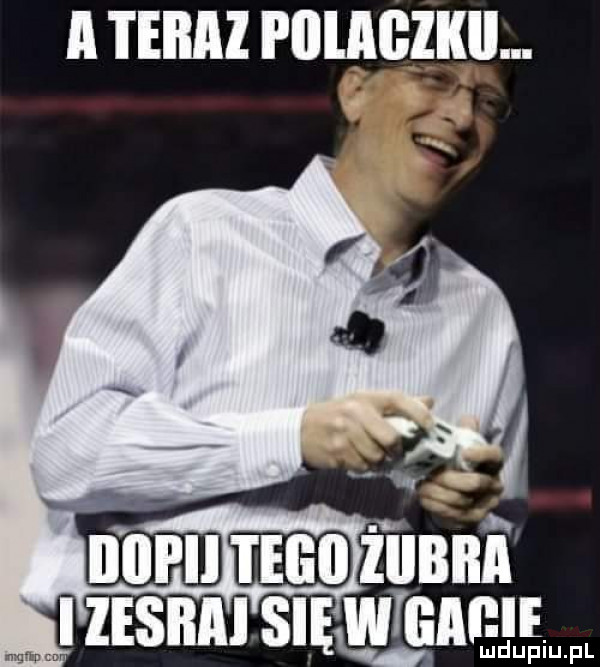 a teraz i lllaglkll. iiiii iiuśhdżiibba ml iesbm sięmilgap ice ludupiu. pl