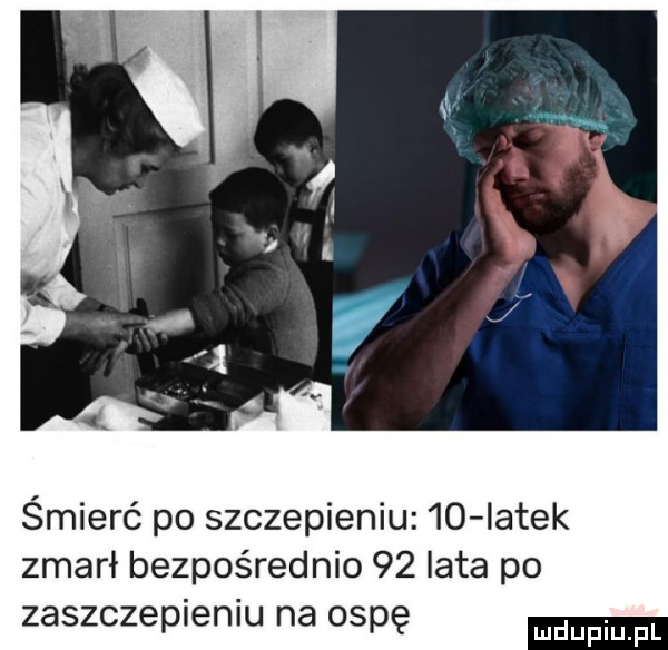 śmierć po szczepieniu    iatek zmarł bezpośrednio    lata po zaszczepieniu na ospę