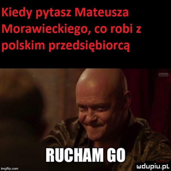 kiedy pytasz mateusza morawieckiego co robi z polskim przedsiębiorcą. n t