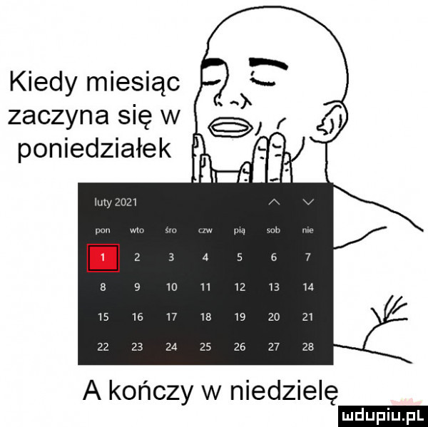 kiedy miesiąc. zaczyna siew poniedziałek a kończy w niedzielę