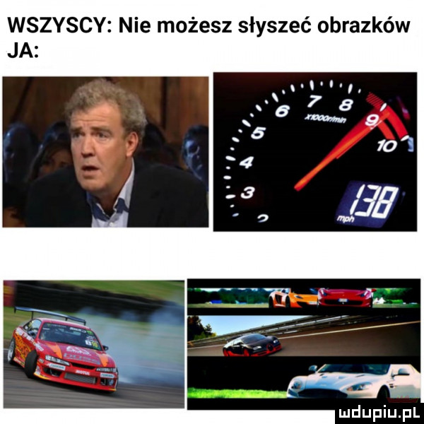 wszyscy nie możesz słyszeć obrazków ja