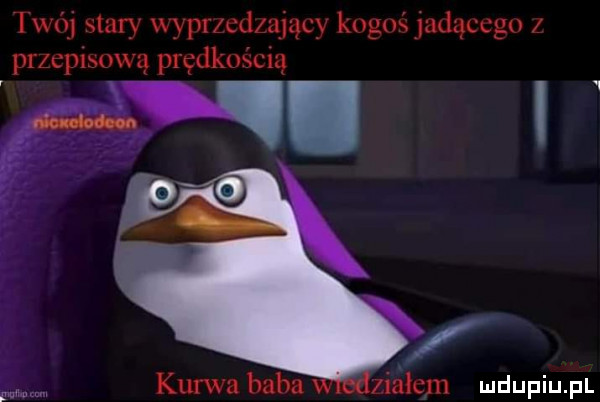 twój stary wyprzedzający kogoś judąccgn przepisową prędkością