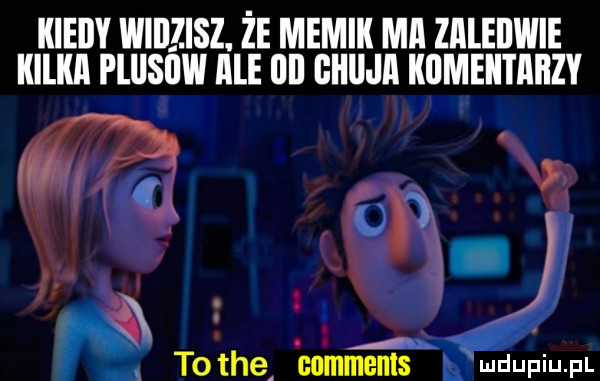 kieiiy widzisz. że mimik mii zaledwie kilkii plllsllw igle iii gkiijii kiimektiiiizy a ma k   rx to tee ca lnmenls