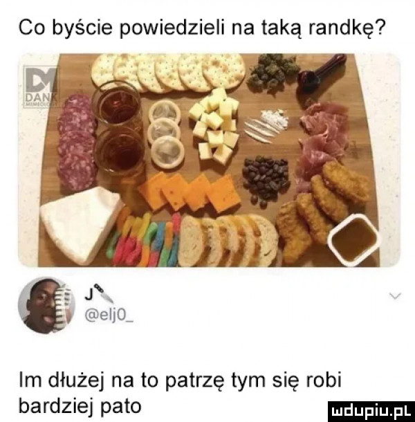 co byście powiedzieli na taką randkę im dłużej na to patrzę tym się robi bardziej pęto