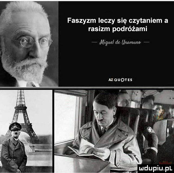 faszyzm leczy się czytaniem a rasizm podróżami mun   u uouoru