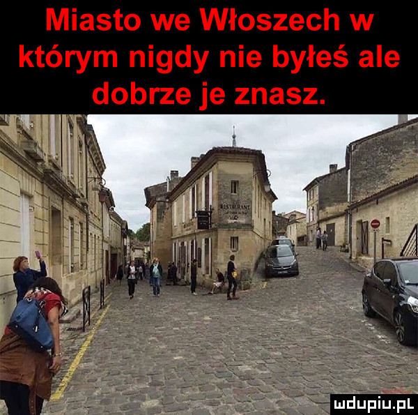 miasto we włoszech w którym nigdy nie byłeś ale dobrze je znasz