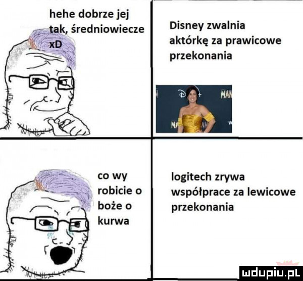 hebe dobrze jej wk średniowiecze disney zwalnia e x aktorkę za prawicowe przekonania co wy robicie o logitech zrywa współprace za lewicowe przekonania