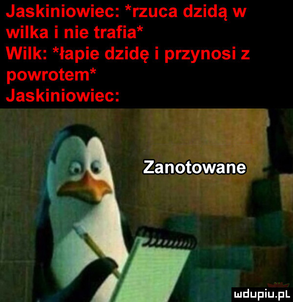 jaskiniowiec rzuca dzidą w wilka i nie trafia wilk lapie dzidę i przynosi z powrotem jaskiniowiec