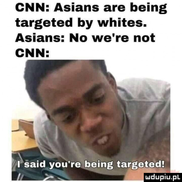 cnn alians are being targeted by whites. alians no we re not cnn i said y-u re being targeted
