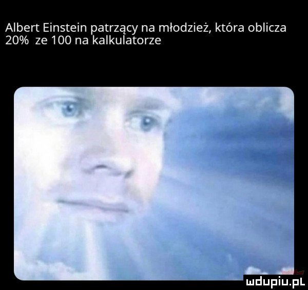 albert einstein patrzący na młodzież która oblicza    ze     na kalkulatorze