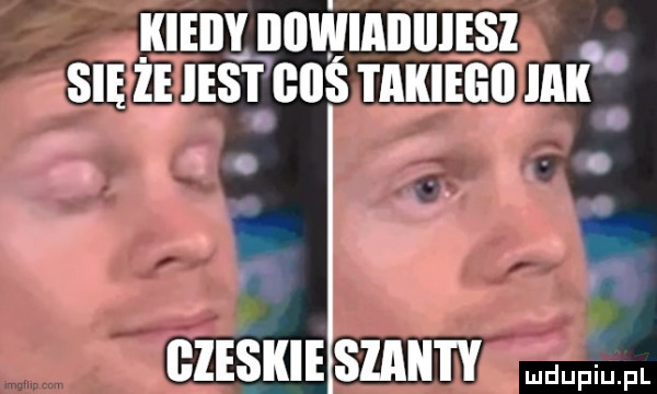 itieiiy iiiiwiaiiiiiesi się że iest boś takiego jako a i czeskie scam