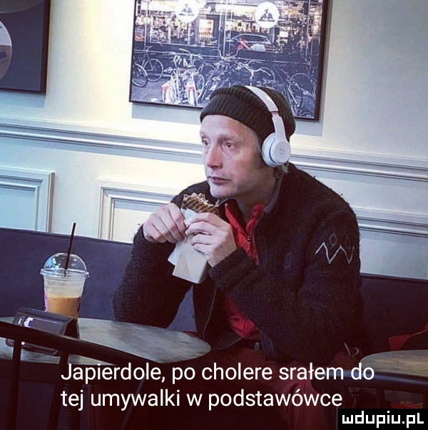 jamrdole po cholere srałem do tej umywalki w podstawówce