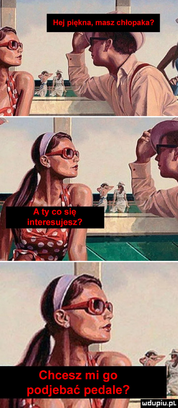 chcesz mi go podjebać pedale