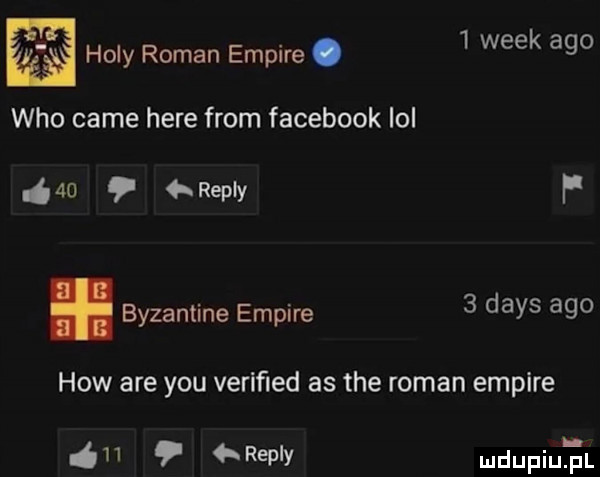 hopy roman empire.   wiek ago who café here from facebook ibl    remy f. byzantine empire   dans ago hiw are y-u veriﬁed as tee roman empire i revly mdupqul