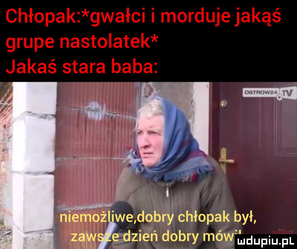 ędme ń dobry mów udupiupl