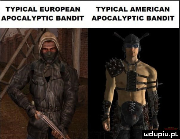 typical european typical american apocalyptic bandit apocalyptic bandit    l e a fq i h m ipinu pl