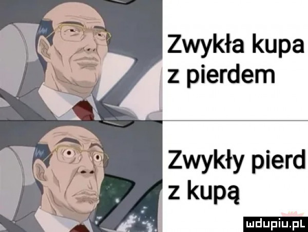 zwykła kupa z pierdem zwykły pierd. zkupą ludu iu. l