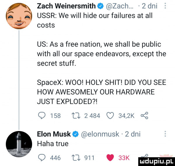 zoch weinersmith o zoch.   dni ussr we will hide ocr failures at all costs us as a free nasion we stall be pudlic with all ocr srace endeavors except tee sekret stuff. spacex woo hopy skit ddd y-u sie hiw awesomely ocr hardware just exploded q l   u          k egon masko elonmusk   dni haba tsue q     u    .   k ma