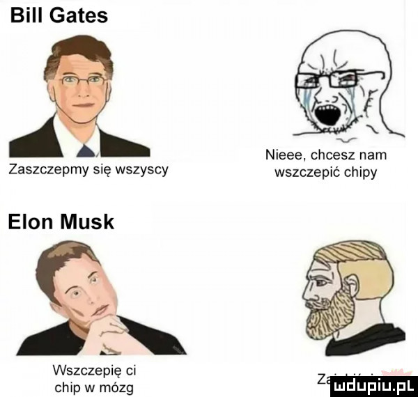 bill gates nieee chcesz nam zaszczepmy   wszyscy wszczepić chipy egon munk wszczepię ci chip w mózg